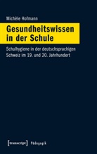 MIchèle Hofmann - Gesundheitswissen in der Schule