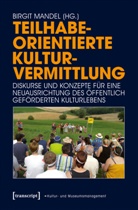 Birgi Mandel, Birgit Mandel - Teilhabeorientierte Kulturvermittlung