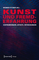 Werne Fitzner, Werner Fitzner - Kunst und Fremderfahrung