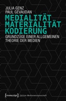 Juli Genz, Julia Genz, Paul Gévaudan - Medialität, Materialität, Kodierung