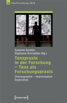 Susann Quinten, Susanne Quinten, Schroedter, Schroedter, Stephanie Schroedter - Tanzpraxis in der Forschung - Tanz als Forschungspraxis