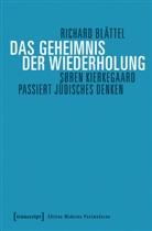 Richard Blättel - Das Geheimnis der Wiederholung