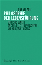 René Weiland - Philosophie der Lebensführung
