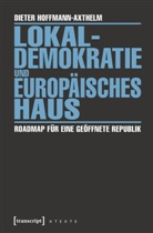 Dieter Hoffmann-Axthelm - Lokaldemokratie und Europäisches Haus