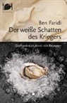 Ben Faridi - Der weiße Schatten des Kriegers