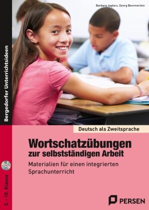 Georg Bemmerlein, Barbar Jaglarz, Barbara Jaglarz - Wortschatzübungen zur selbstständigen Arbeit, m. 1 CD-ROM - Materialien für einen integrierten Sprachunterricht (5. bis 10. Klasse). Deutsch als Zweitsprache