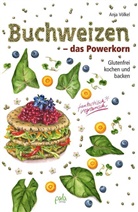 Anja Völkel, Kirsten M. Peter, Kirsten Maria Peter - Buchweizen - das Powerkorn