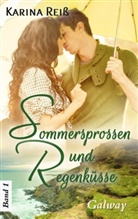 Karina Reiß - Sommersprossen und Regenküsse