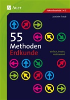 Joachim Traub - 55 Methoden Erdkunde