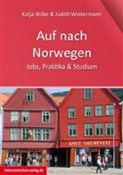 Katj Wilke, Katja Wilke, Judith Wintermann - Auf nach Norwegen
