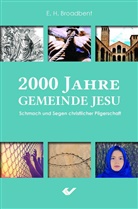 E H Broadbent, E. H. Broadbent - 2000 Jahre Gemeinde Jesu