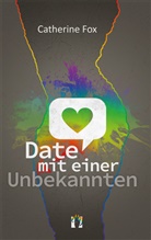 Catherine Fox - Date mit einer Unbekannten