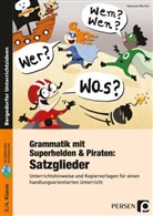 Vanessa Martini - Grammatik mit Superhelden & Piraten: Satzglieder