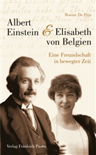 Rosine de Dijn, De Dijn Rosine - Albert Einstein & Elisabeth von Belgien
