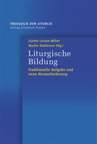 Lizette Larson-Miller, Lizett Larson-Miller, Lizette Larson-Miller, Stuflesser, Stuflesser, Martin Stuflesser - Liturgische Bildung