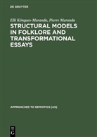 Ell Köngaes-Maranda, Elli Köngaes-Maranda, Pierre Maranda - Structural Models in Folklore and Transformational Essays