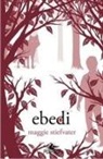 Maggie Stiefvater - Ebedi