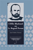 Jean-Frédéric Hennuy - L'Effet Blasband ou Le Regard Persan