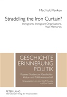 Machteld Venken - Straddling the Iron Curtain?