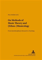 Nico Schüler - On Methods of Music Theory and (Ethno-) Musicology