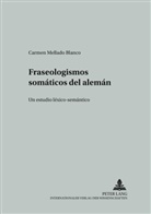 Carmen Mellado Blanco - Fraseologismos somáticos del alemán