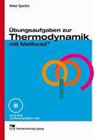 Volker Sperlich - Übungsaufgaben zur Thermodynamik mit Mathcad, m. CD-ROM