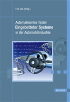 Eri Sax, Eric Sax - Automatisiertes Testen Eingebetteter Systeme in der Automobilindustrie