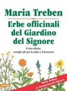 Maria Treben - Erbe officinali del Giardino del Signore