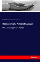 Vorstand des bayerischen Nationalmuseums, Vorstand des bayerischen Nationalmuseums - Das bayerische Nationalmuseum