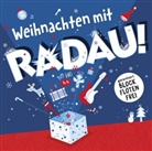 Radau, RADAU! - RADAU! Weihnachten mit RADAU, Audio-CD (Livre audio)