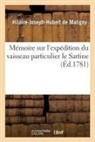 De matigny-h-j-h, Hilaire-Joseph-Hubert de Matigny, de Matigny-H-J-H - Memoire sur l expedition du