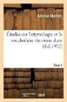 Antoine Meillet, Meillet-a - Etudes sur l etymologie et le