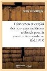 Henry de Graffigny, de Graffigny-H, de Graffigny-H - Fabrication et emploi des