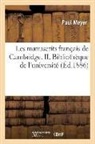Paul Meyer, Meyer-P - Les manuscrits francais de