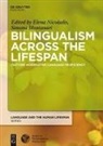Elena Nicoladis, Elena (EDT)/ Montanari Nicoladis, Elena Montanari Nicoladis, Simona Montanari, Elena Nicoladis - Bilingualism Across the Lifespan