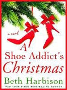 Beth Harbison, Elizabeth M. Harbison - A Shoe Addict's Christmas