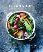 Mat Edelson, Rebecca Katz, Rebecca/ Edelson Katz - Clean Soups