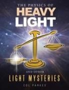 Col Parkes - The Physics of Heavy Light