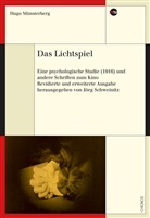 Hugo Münsterberg, Jörg Schweinitz - Das Lichtspiel