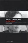 Michel de Certau, L. Amara - Utopie vocali. Dialoghi con Paolo Fabbri e William J. Samarin