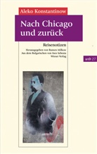 Aleko Konstantinov, Rume Milkow, Rumen Milkow, Ines Sebesta - Nach Chicago und zurück