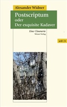 Alexander Widner - Postscriptum oder Der exquisite Kadaver