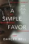 Darcey Bell - A Simple Favor