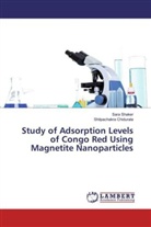 Shilpachakra Chidurala, Sar Shaker, Sara Shaker - Study of Adsorption Levels of Congo Red Using Magnetite Nanoparticles