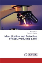 Poonam B Chauhan, Poonam B. Chauhan, Rinki Yadav, Rinki R Yadav, Rinki R. Yadav - Identification and Detection of ESBL Producing E.coli