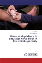 Ruchi Aggarwal, Anj Ghai, Anju Ghai - Ultrasound guidance in obturator nerve block in lower limb spasticity