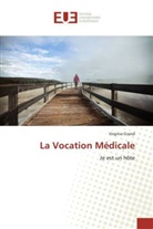Virginie Grand - La Vocation Médicale