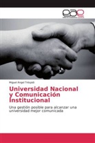 Miguel Ángel Tréspidi - Universidad Nacional y Comunicación Institucional