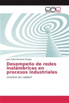 Juan Felipe Monsalve Posada - Desempeño de redes inalámbricas en procesos industriales