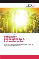 Dor Duget Silva, Dora Duget Silva, Jorge Olivares - Educación Especializada & Psicoeducación